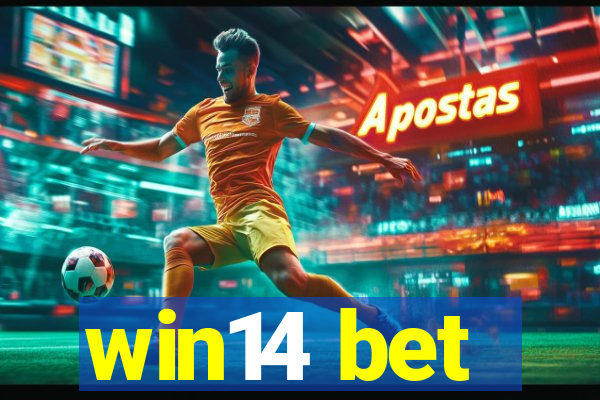 win14 bet